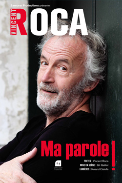 affiche Vincent Roca 'Ma parole !'