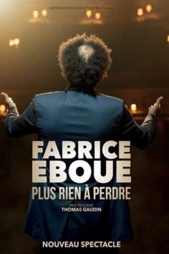 affiche Fabrice Ebou - Plus rien  perdre...