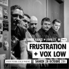 affiche Frustration + Vox Low