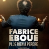 affiche Fabrice Ebou - Plus rien  perdre...